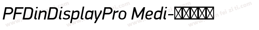 PFDinDisplayPro Medi字体转换